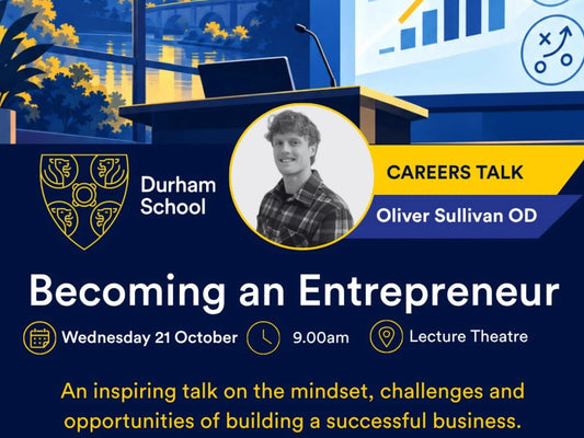 Durham School careers talk poster: Becoming an Entrepreneur with Oliver Sullivan OD, Wednesday 21 October
