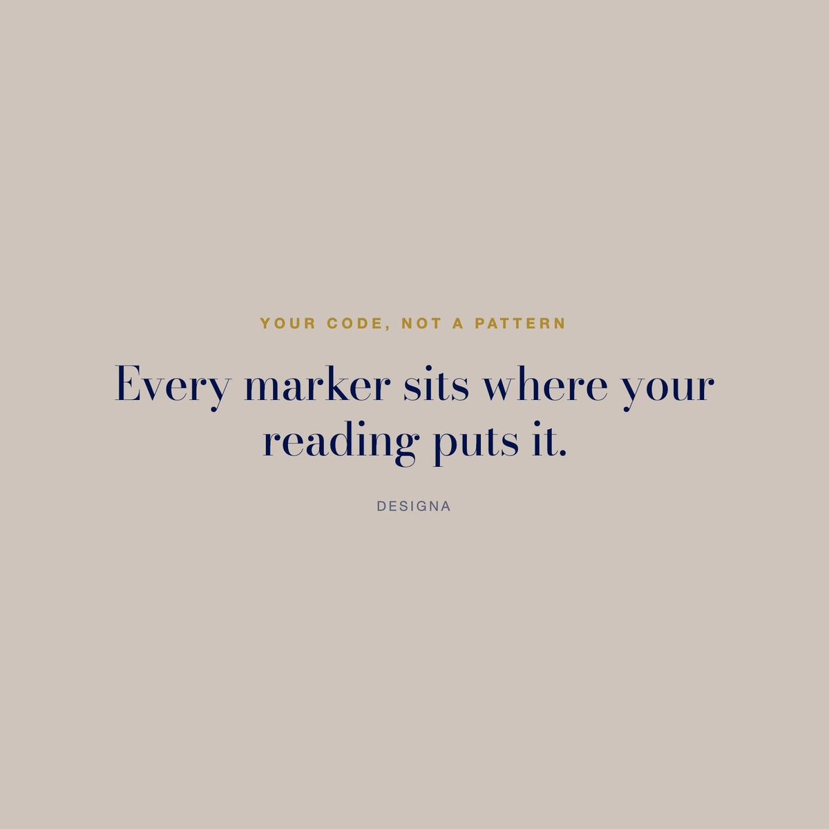 DesigNA card. Your code, not a pattern: Every marker sits where your reading puts it.
