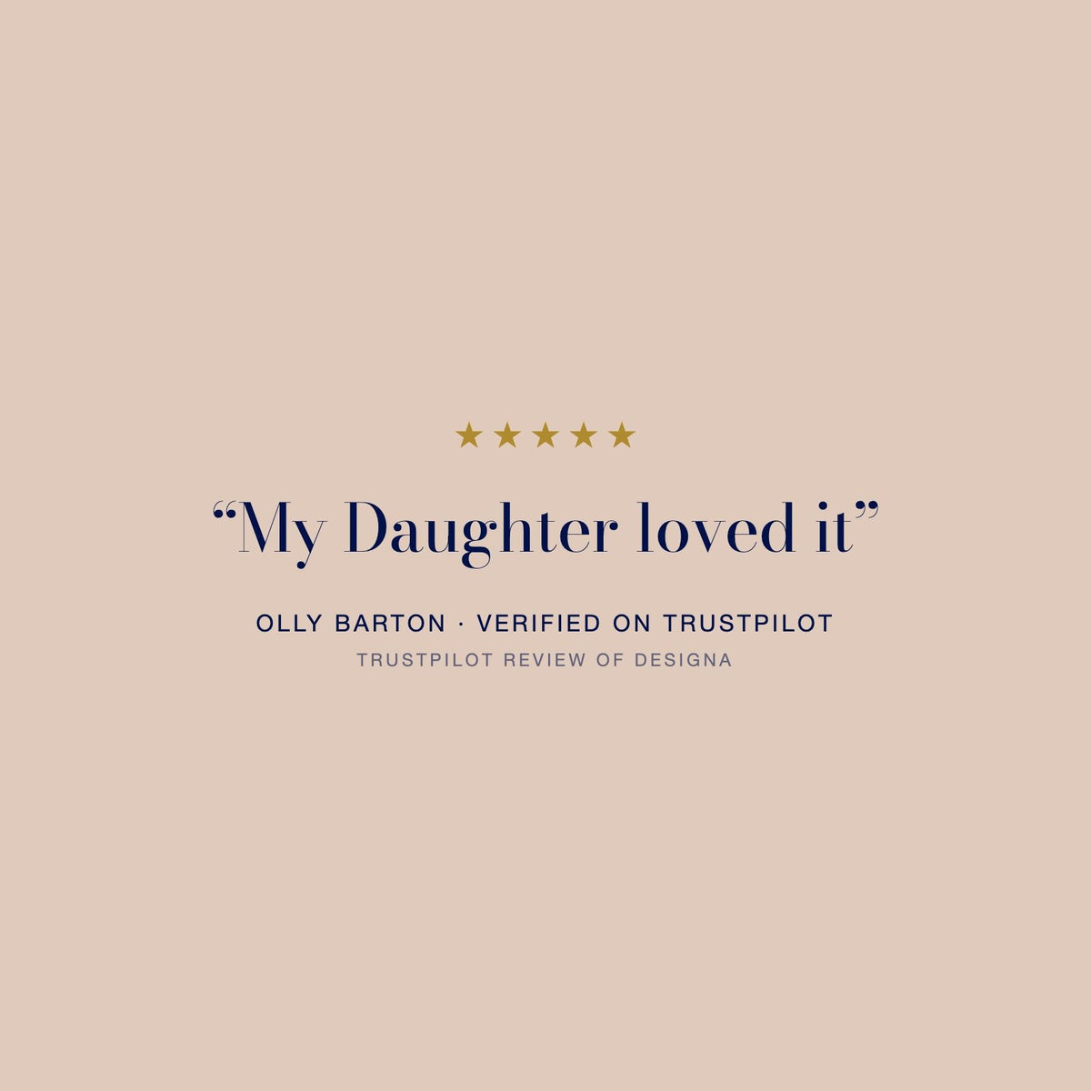 Five star Trustpilot review of DesigNA from Olly Barton: “My Daughter loved it”